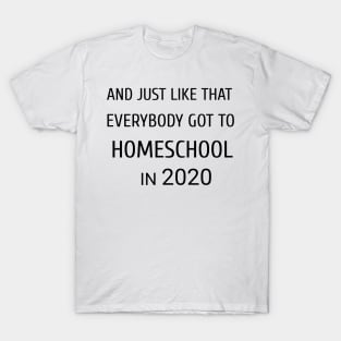 Funny Covid & Homeschooling T-Shirt